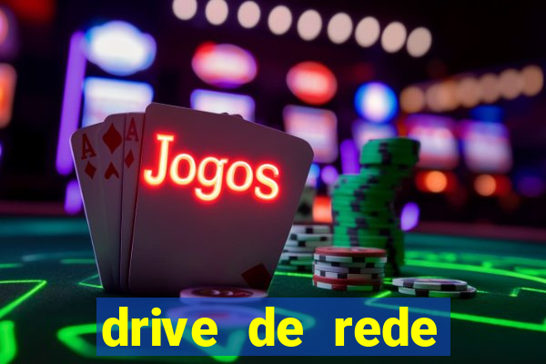 drive de rede windows 7